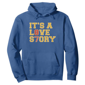 Its a Love Story 87 Hoodie Inspired Football Romance TS02 Royal Blue Print Your Wear