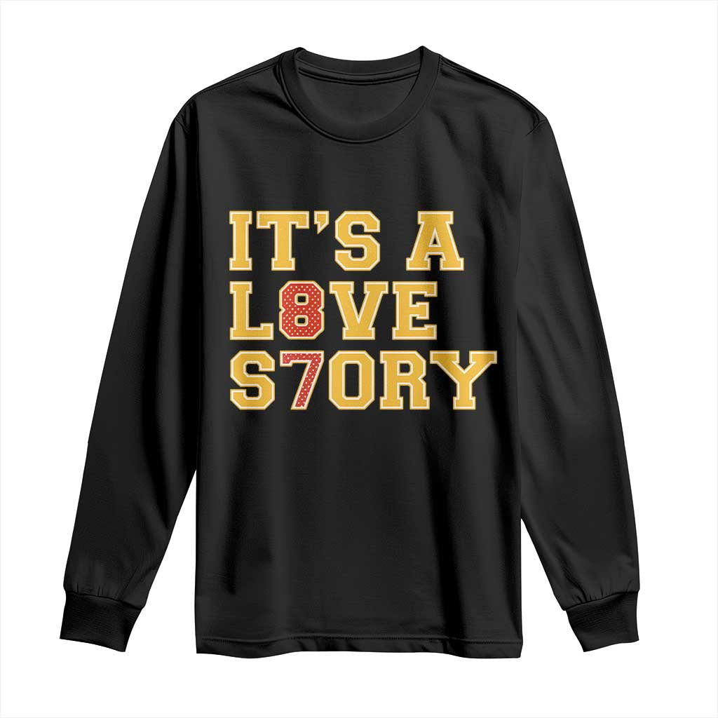 Its a Love Story 87 Long Sleeve Shirt Inspired Football Romance TS02 Black Print Your Wear