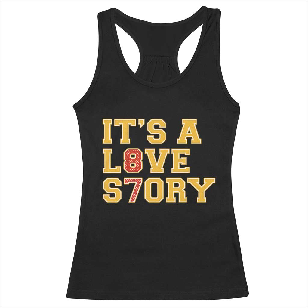 Its a Love Story 87 Racerback Tank Top Inspired Football Romance TS02 Black Print Your Wear