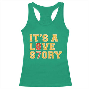 Its a Love Story 87 Racerback Tank Top Inspired Football Romance TS02 Irish Green Print Your Wear