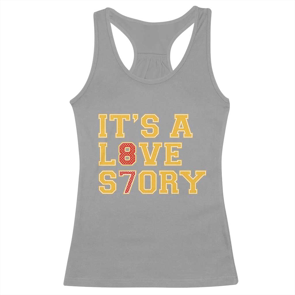 Its a Love Story 87 Racerback Tank Top Inspired Football Romance TS02 Sport Gray Print Your Wear