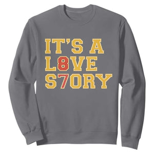 Its a Love Story 87 Sweatshirt Inspired Football Romance TS02 Charcoal Print Your Wear