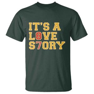 Its a Love Story 87 T Shirt Inspired Football Romance TS02 Dark Forest Green Print Your Wear