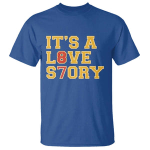 Its a Love Story 87 T Shirt Inspired Football Romance TS02 Royal Blue Print Your Wear