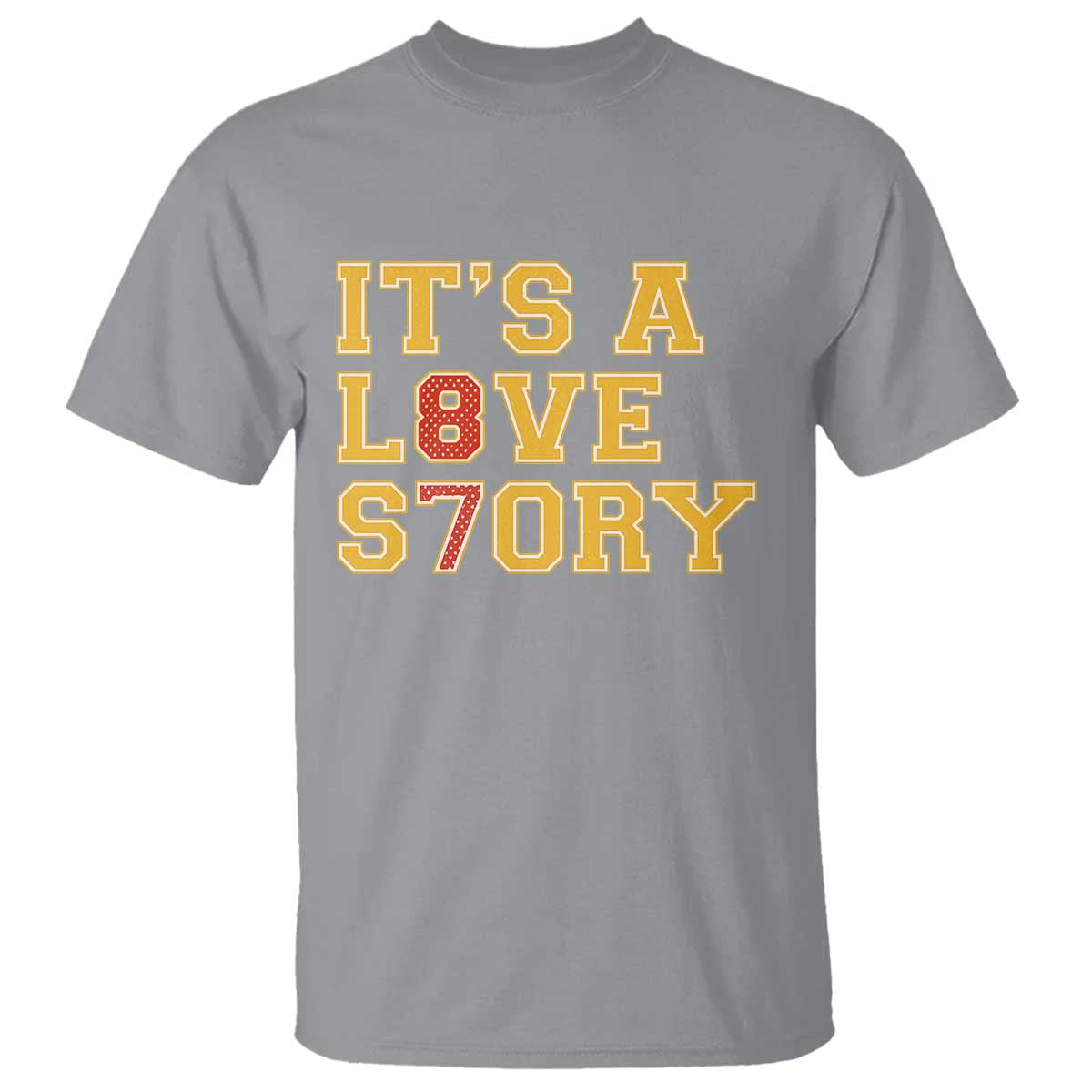 Its a Love Story 87 T Shirt Inspired Football Romance TS02 Sport Gray Print Your Wear