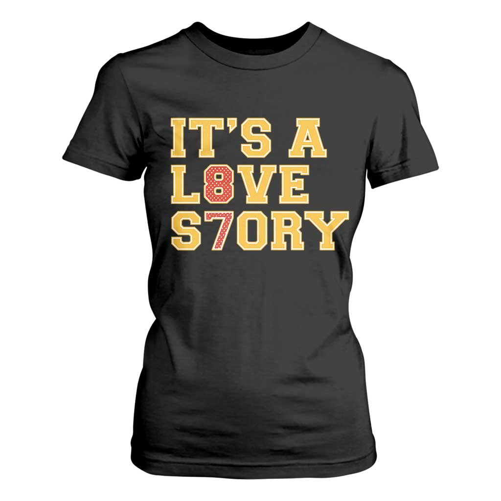 Its a Love Story 87 T Shirt For Women Inspired Football Romance TS02 Black Print Your Wear