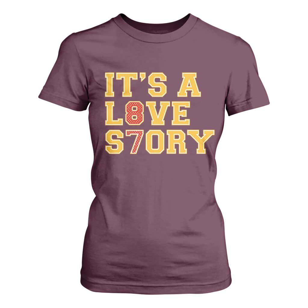 Its a Love Story 87 T Shirt For Women Inspired Football Romance TS02 Maroon Print Your Wear