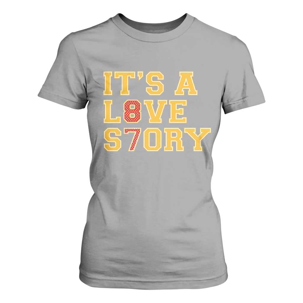 Its a Love Story 87 T Shirt For Women Inspired Football Romance TS02 Sport Gray Print Your Wear