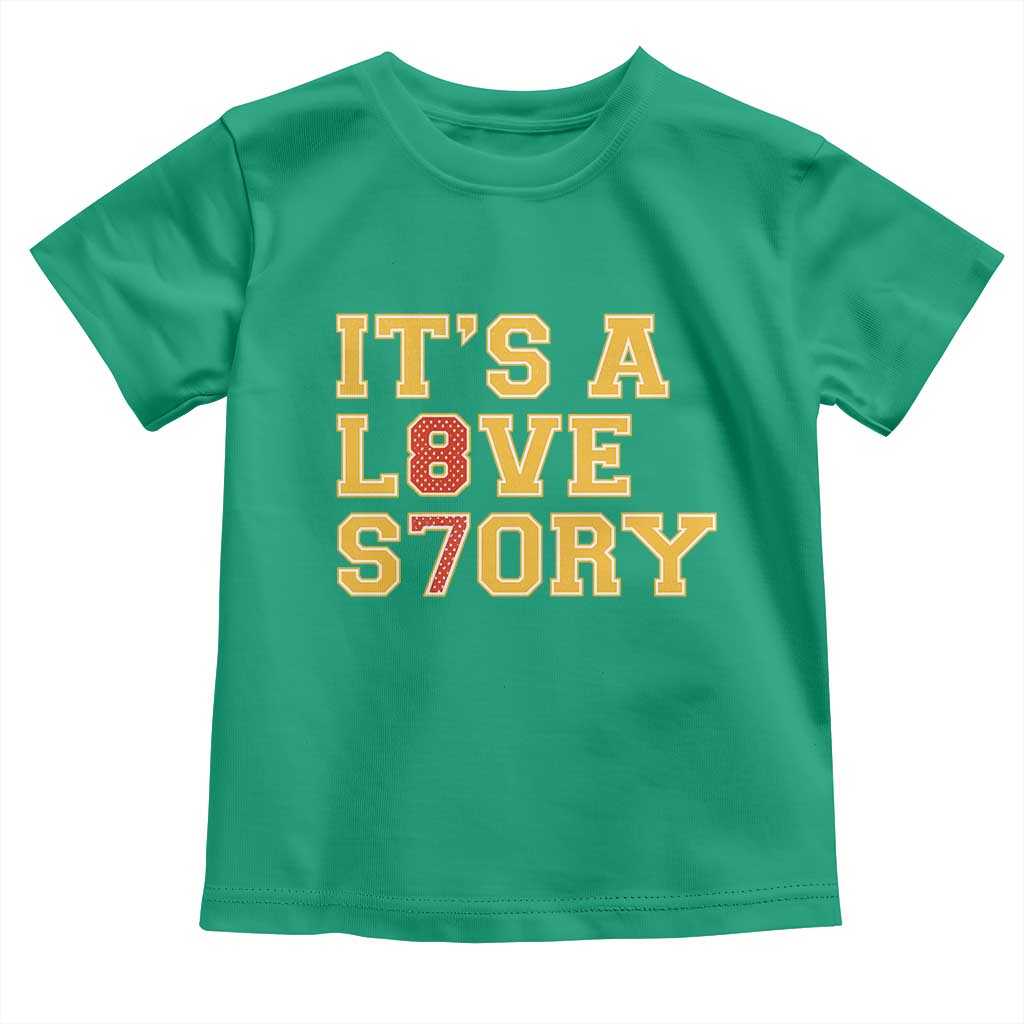Its a Love Story 87 Toddler T Shirt Inspired Football Romance TS02 Irish Green Print Your Wear