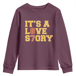 Its a Love Story 87 Youth Sweatshirt Inspired Football Romance TS02 Maroon Print Your Wear