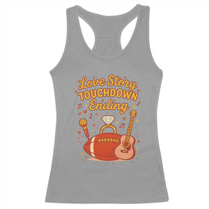 Love Story Touchdown Ending Racerback Tank Top Football And Music Engagement TS02 Sport Gray Print Your Wear
