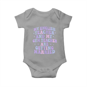 My English Teacher and Gym Teacher Are Getting Married Baby Onesie Funny Retro Groovy Love Story TS02 Sport Gray Print Your Wear