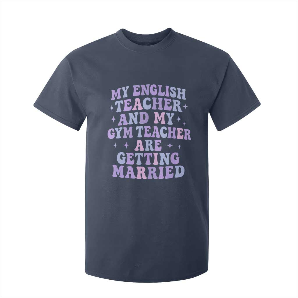 My English Teacher and Gym Teacher Are Getting Married T Shirt For Kid Funny Retro Groovy Love Story TS02 Navy Print Your Wear