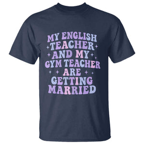 My English Teacher and Gym Teacher Are Getting Married T Shirt Funny Retro Groovy Love Story TS02 Navy Print Your Wear