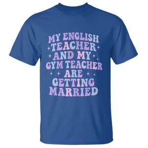 My English Teacher and Gym Teacher Are Getting Married T Shirt Funny Retro Groovy Love Story TS02 Royal Blue Print Your Wear