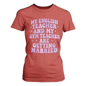 My English Teacher and Gym Teacher Are Getting Married T Shirt For Women Funny Retro Groovy Love Story TS02 Red Print Your Wear