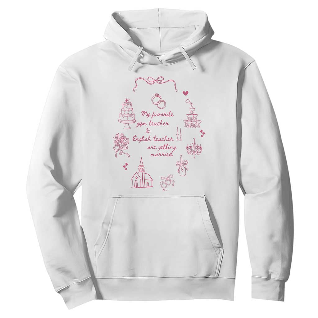 My Favorite Gym Teacher and English Teacher Are Getting Married Hoodie Retro Coquette Bow Wedding Love Story - Print Your Wear
