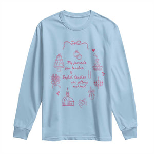 My Favorite Gym Teacher and English Teacher Are Getting Married Long Sleeve Shirt Retro Coquette Bow Wedding Love Story TS02 Light Blue Print Your Wear