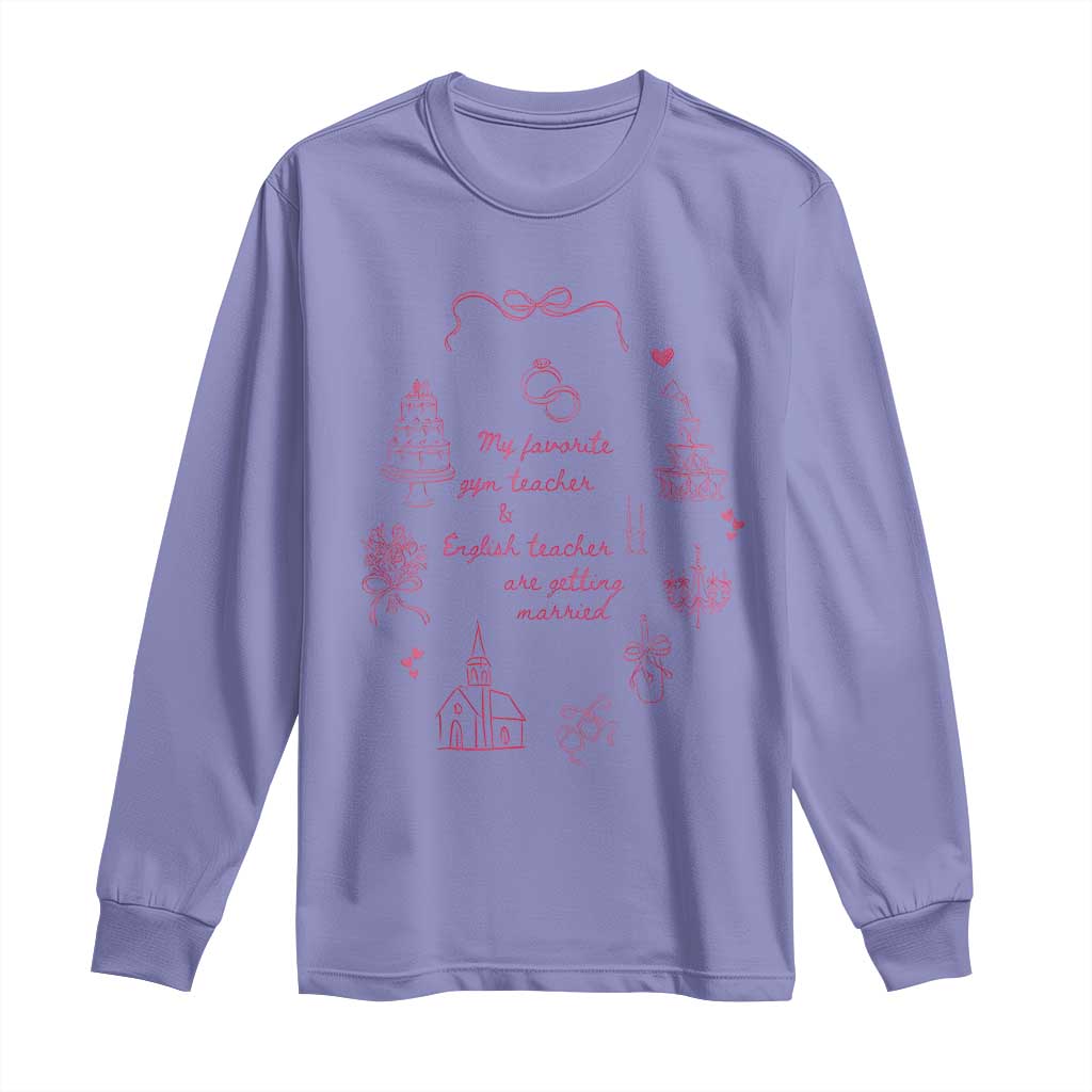 My Favorite Gym Teacher and English Teacher Are Getting Married Long Sleeve Shirt Retro Coquette Bow Wedding Love Story TS02 Violet Print Your Wear