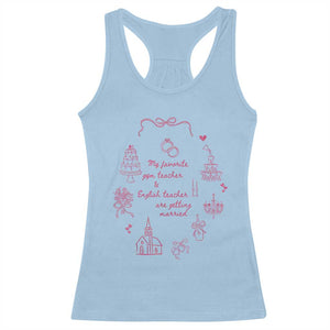 My Favorite Gym Teacher and English Teacher Are Getting Married Racerback Tank Top Retro Coquette Bow Wedding Love Story TS02 Light Blue Print Your Wear