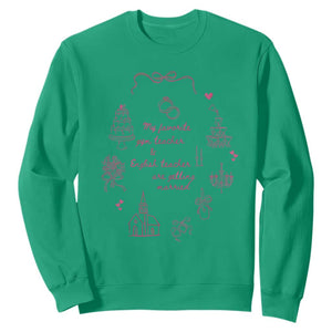 My Favorite Gym Teacher and English Teacher Are Getting Married Sweatshirt Retro Coquette Bow Wedding Love Story TS02 Irish Green Print Your Wear