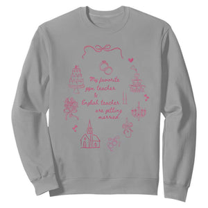 My Favorite Gym Teacher and English Teacher Are Getting Married Sweatshirt Retro Coquette Bow Wedding Love Story TS02 Sport Gray Print Your Wear