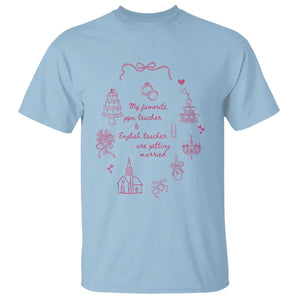 My Favorite Gym Teacher and English Teacher Are Getting Married T Shirt Retro Coquette Bow Wedding Love Story TS02 Light Blue Print Your Wear