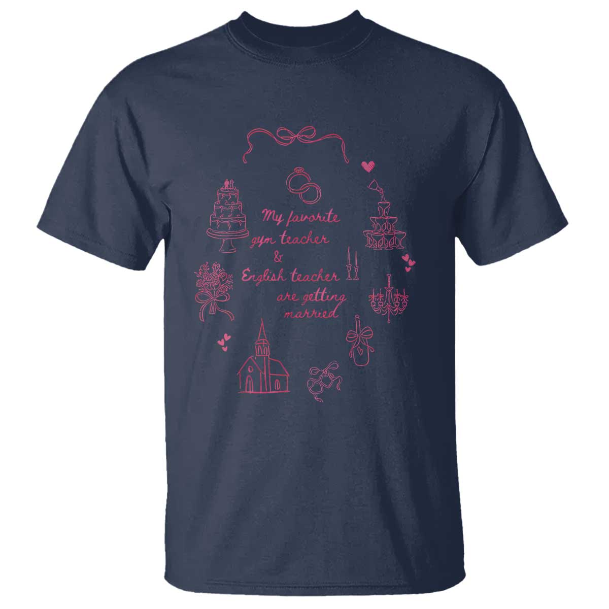 My Favorite Gym Teacher and English Teacher Are Getting Married T Shirt Retro Coquette Bow Wedding Love Story TS02 Navy Print Your Wear