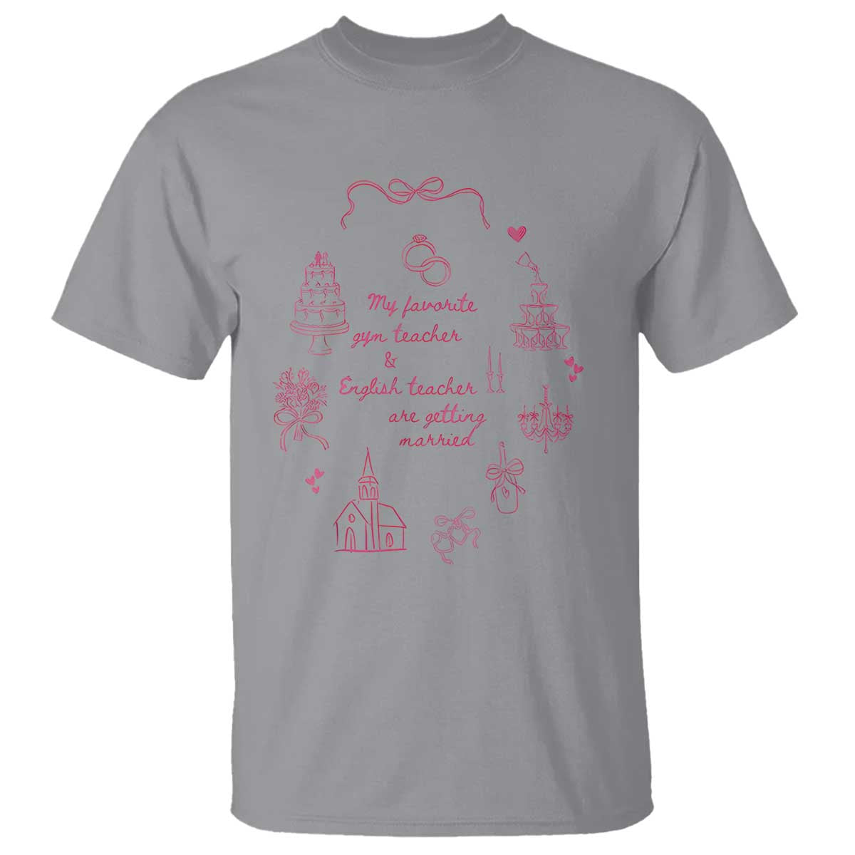 My Favorite Gym Teacher and English Teacher Are Getting Married T Shirt Retro Coquette Bow Wedding Love Story TS02 Sport Gray Print Your Wear