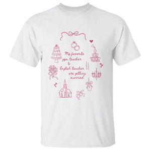 My Favorite Gym Teacher and English Teacher Are Getting Married T Shirt Retro Coquette Bow Wedding Love Story TS02 White Print Your Wear