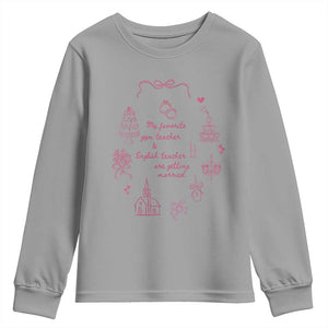 My Favorite Gym Teacher and English Teacher Are Getting Married Youth Sweatshirt Retro Coquette Bow Wedding Love Story TS02 Sport Gray Print Your Wear