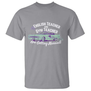 My English Teacher and Gym Teacher Are Getting Married T Shirt Vintage Car Wedding Getaway TS02 Sport Gray Print Your Wear