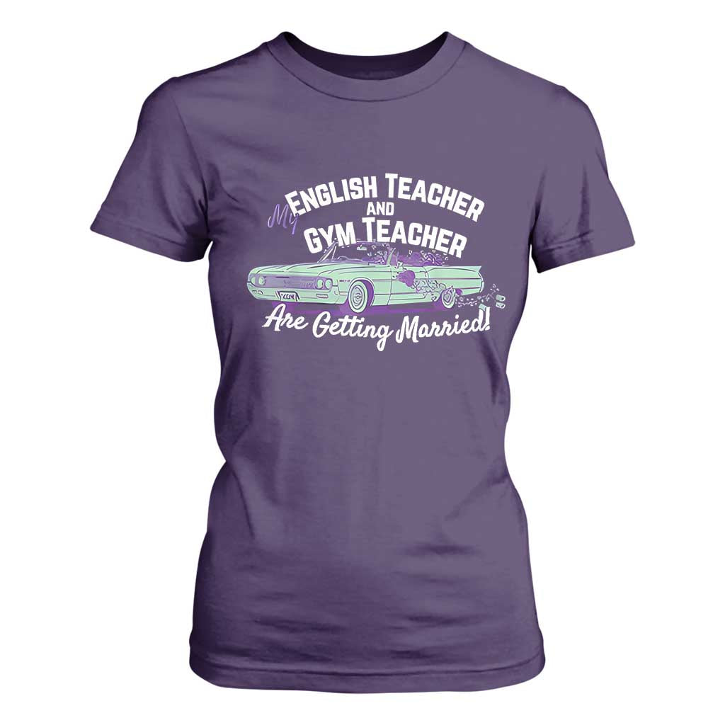 My English Teacher and Gym Teacher Are Getting Married T Shirt For Women Vintage Car Wedding Getaway TS02 Purple Print Your Wear