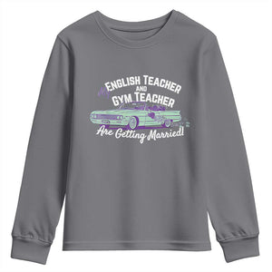 My English Teacher and Gym Teacher Are Getting Married Youth Sweatshirt Vintage Car Wedding Getaway TS02 Charcoal Print Your Wear