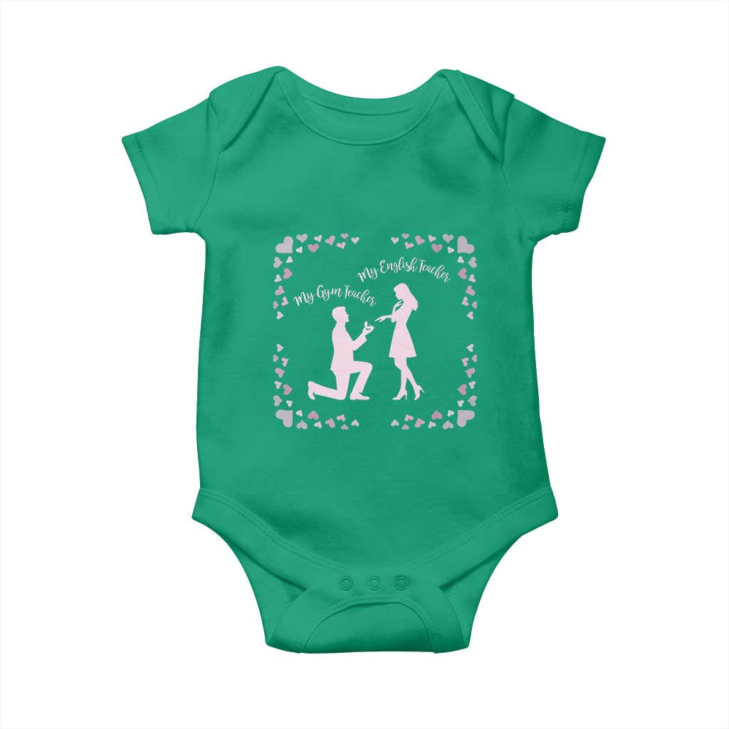My English Teacher and Gym Teacher Are Getting Married Baby Onesie She Said Yes Love Story Romance TS02 Irish Green Print Your Wear