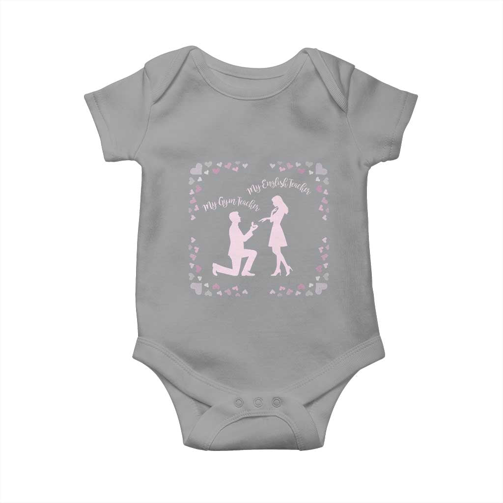 My English Teacher and Gym Teacher Are Getting Married Baby Onesie She Said Yes Love Story Romance TS02 Sport Gray Print Your Wear