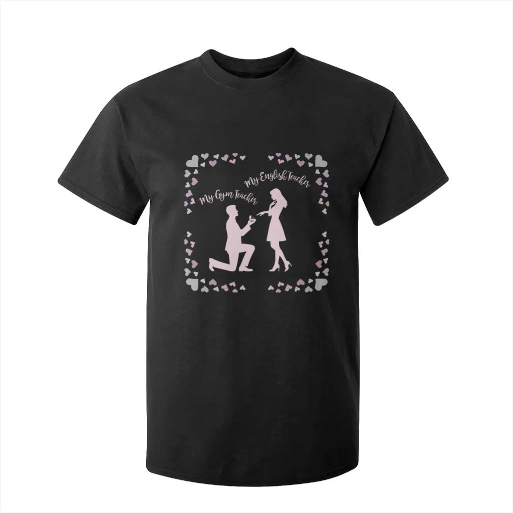 My English Teacher and Gym Teacher Are Getting Married T Shirt For Kid She Said Yes Love Story Romance TS02 Black Print Your Wear