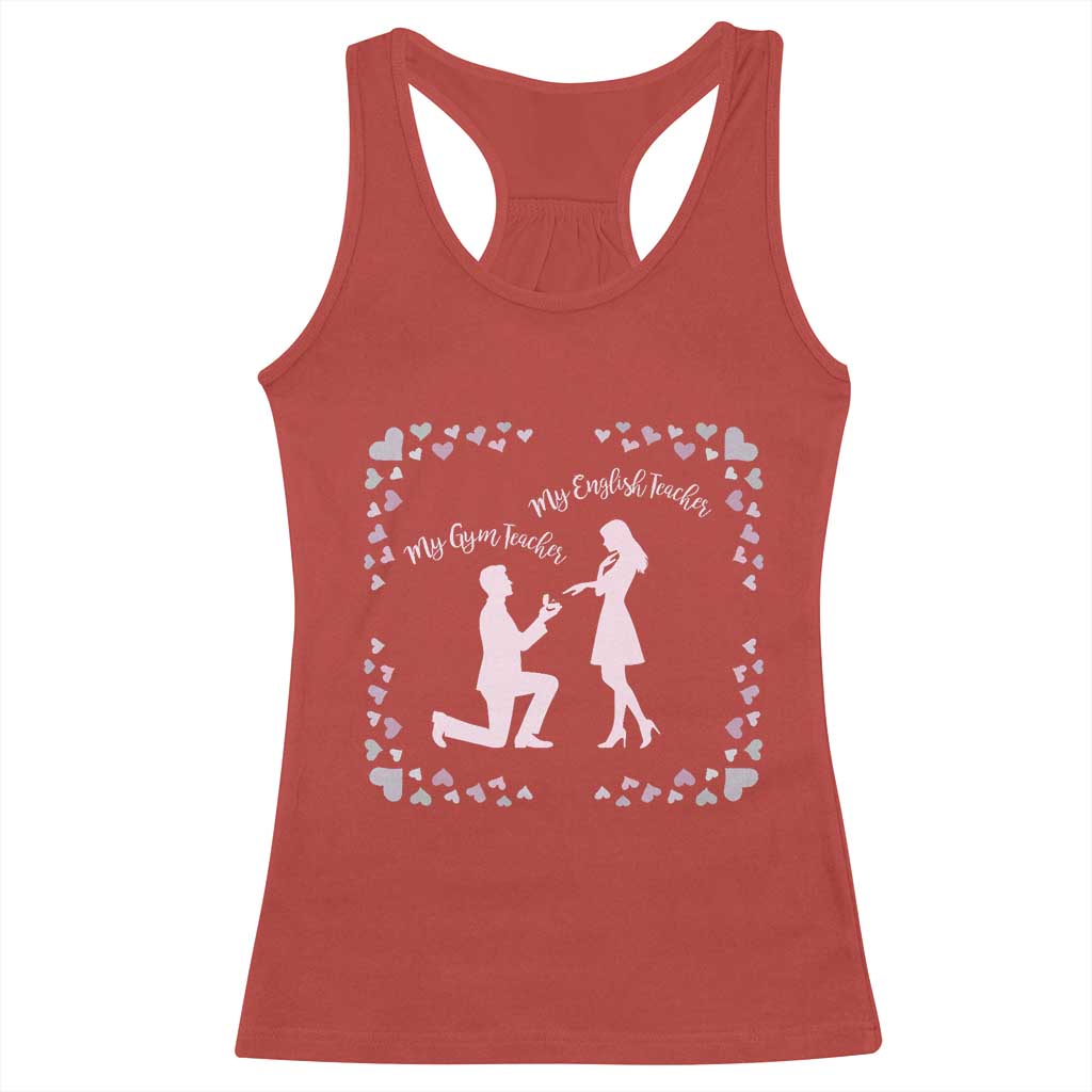 My English Teacher and Gym Teacher Are Getting Married Racerback Tank Top She Said Yes Love Story Romance TS02 Red Print Your Wear
