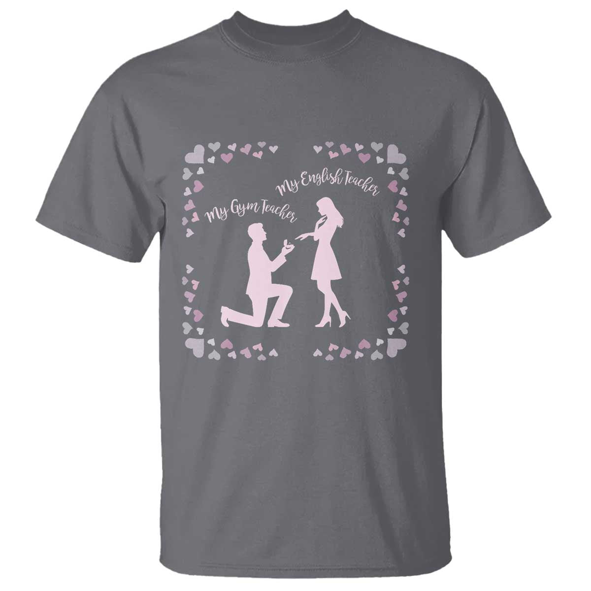 My English Teacher and Gym Teacher Are Getting Married T Shirt She Said Yes Love Story Romance TS02 Charcoal Print Your Wear