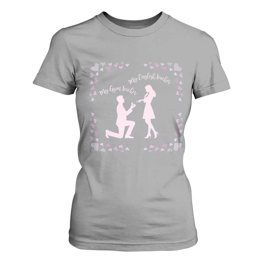 My English Teacher and Gym Teacher Are Getting Married T Shirt For Women She Said Yes Love Story Romance TS02 Sport Gray Print Your Wear