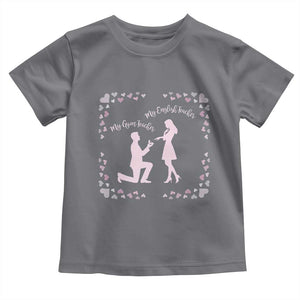 My English Teacher and Gym Teacher Are Getting Married Toddler T Shirt She Said Yes Love Story Romance TS02 Charcoal Print Your Wear
