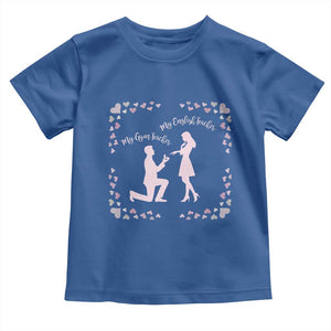 My English Teacher and Gym Teacher Are Getting Married Toddler T Shirt She Said Yes Love Story Romance TS02 Royal Blue Print Your Wear