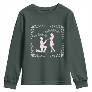 My English Teacher and Gym Teacher Are Getting Married Youth Sweatshirt She Said Yes Love Story Romance TS02 Dark Forest Green Print Your Wear