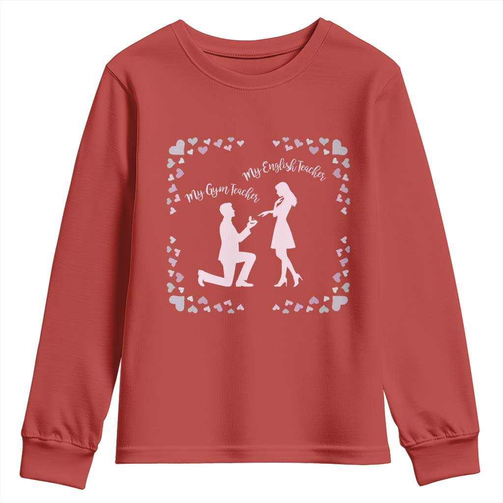 My English Teacher and Gym Teacher Are Getting Married Youth Sweatshirt She Said Yes Love Story Romance TS02 Red Print Your Wear