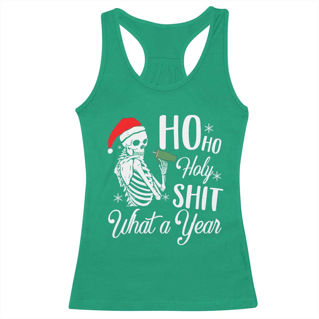 Skeleton Christmas Racerback Tank Top Ho Ho Holy Shit What A Year Funny Boujee Xmas Vibe TS02 Irish Green Print Your Wear