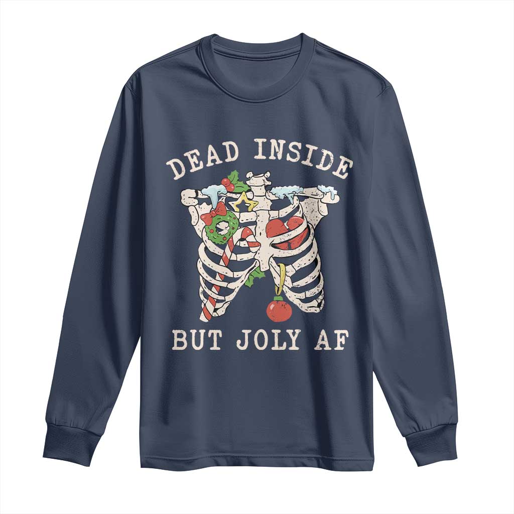 Skeleton Christmas Long Sleeve Shirt Dead Inside But Jolly AF Xmas Vibe TS02 Navy Print Your Wear