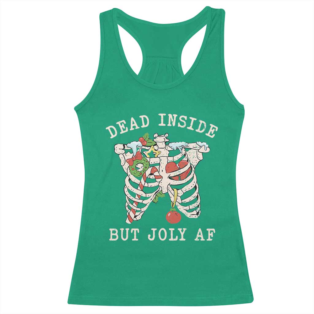 Skeleton Christmas Racerback Tank Top Dead Inside But Jolly AF Xmas Vibe TS02 Irish Green Print Your Wear