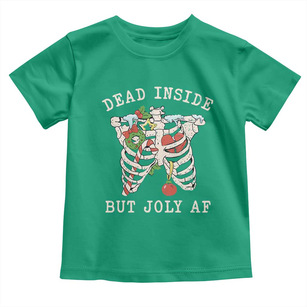 Skeleton Christmas Toddler T Shirt Dead Inside But Jolly AF Xmas Vibe TS02 Irish Green Print Your Wear
