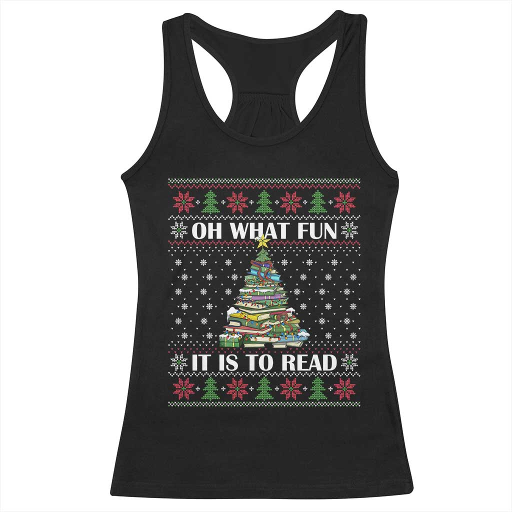 Reading Christmas Racerback Tank Top Oh What Fun It Is To Read Books Xmas Tree Funny Ugly Sweater TS02 Black Print Your Wear