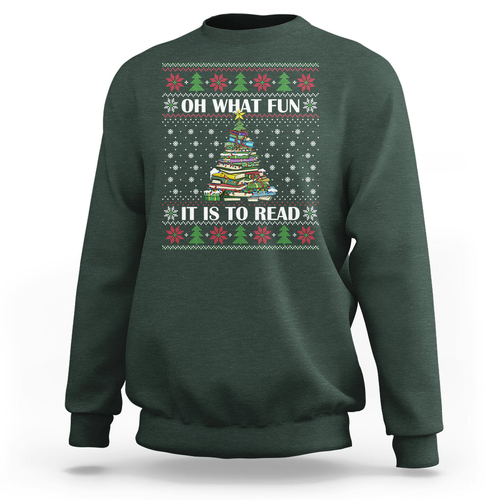 Reading Christmas Sweatshirt Oh What Fun It Is To Read Books Xmas Tree Funny Ugly Sweater TS02 Dark Forest Green Printyourwear
